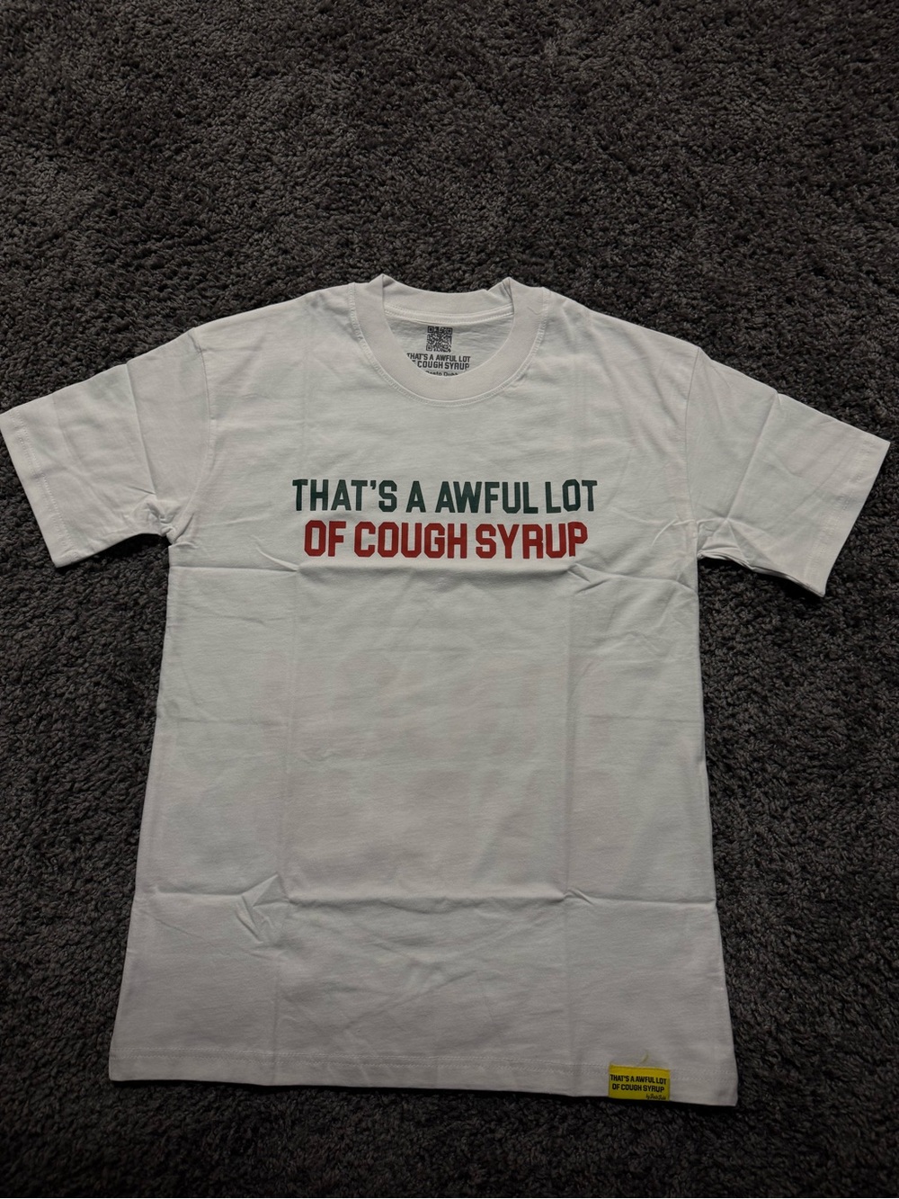 White Graphic Tee "That's A Awful Lot Of Cough Syrup"